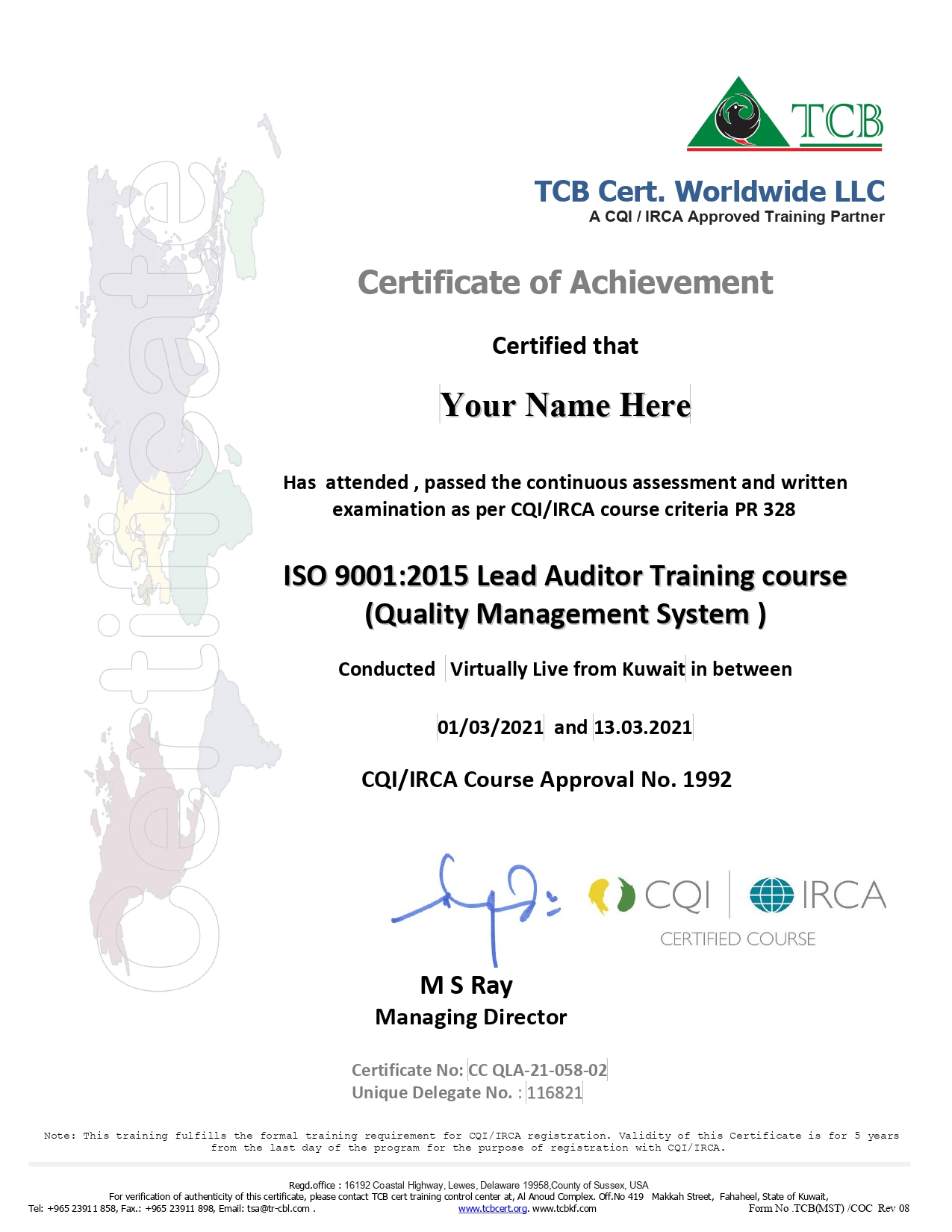 Your CQI/IRCA Approved Certificate issued by TCB&nbsp;
